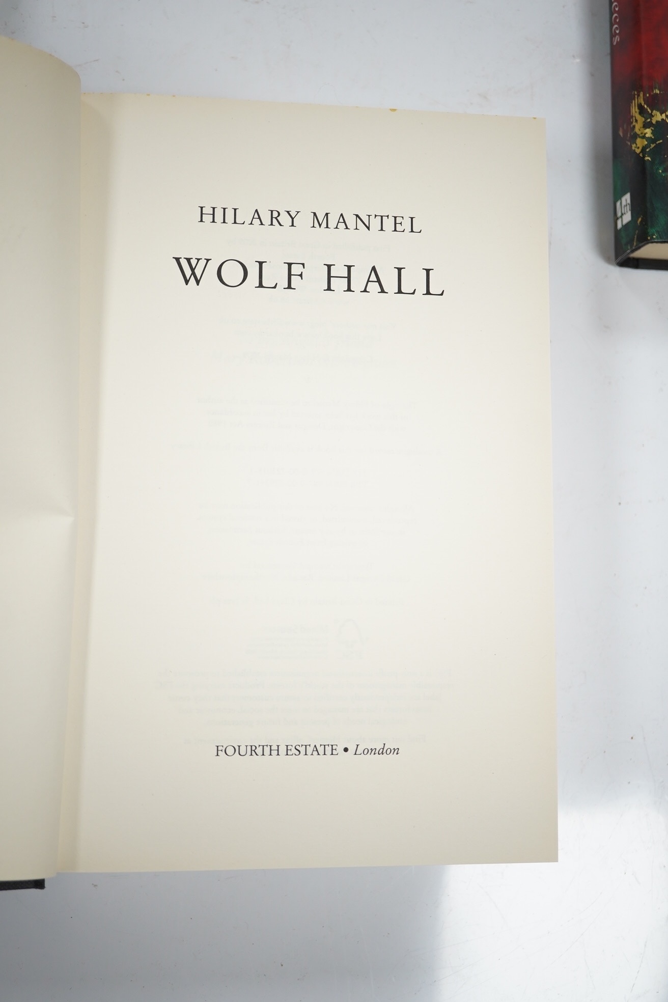 Mantel, Hilary 3 Works - Bring Up The Bodies, 1st edition, signed by the author to title, with d/j, 2012; Mantel Pieces, 1st edition, signed by the author to half title, original boards, with d/j, 2020 and Wolf Hall, 1st